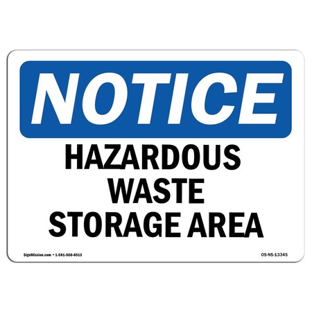 Signmission OSHA Notice Sign, 7" H, 10" W, Hazardous Waste Storage Area Sign, Landscape, NS-D-L-13345 OS-NS-D-710-L-13345
